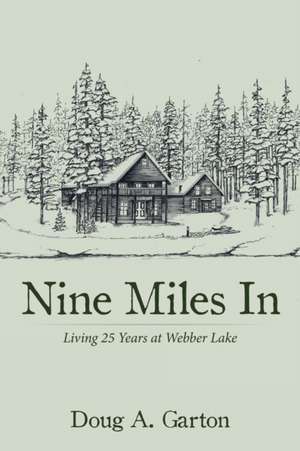 Nine Miles In de Doug A. Garton