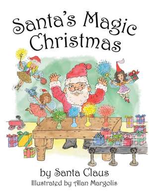 Santa's Magic Christmas de Arlyn Grussing