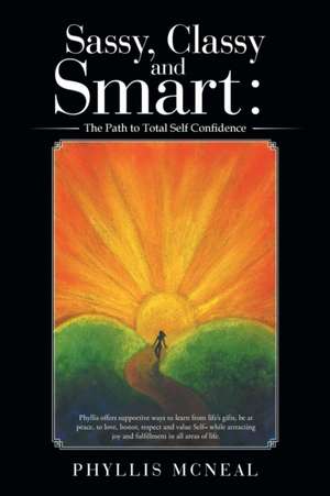 Sassy, Classy and Smart de Phyllis McNeal