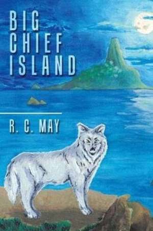 Big Chief Island de R. C. May