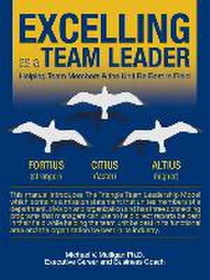 Excelling as a Team Leader de Michael V. Mulligan Ph. D.