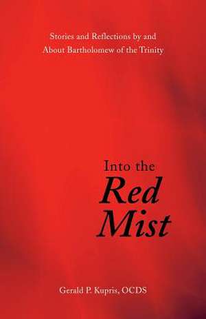 Into the Red Mist de Kupris, Gerald P.