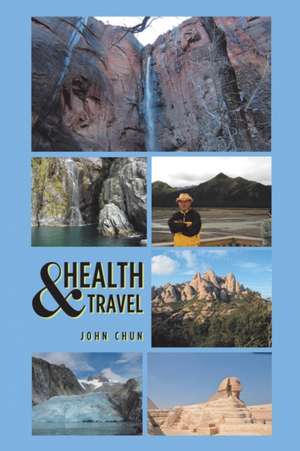 Health & Travel de John Chun