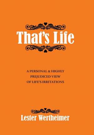 That'S Life de Lester Wertheimer