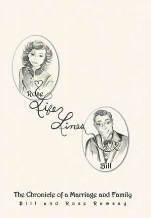 Life Lines de Bill and Rose Ramsay