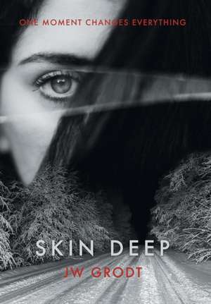 Skin Deep de Jw Grodt