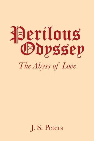 Perilous Odyssey de J. S. Peters