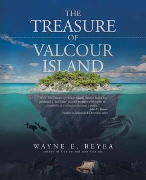 The Treasure of Valcour Island de Wayne E. Beyea