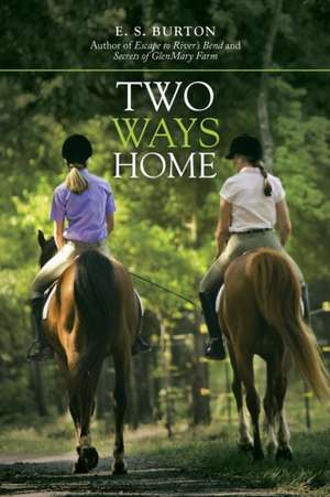 Two Ways Home de E. S. Burton