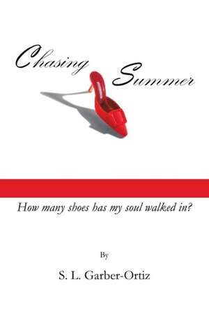 Chasing Summer de S. L. Garber-Ortiz