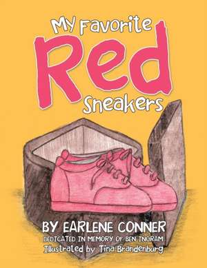 My Favorite Red Sneakers de Earlene Conner