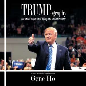 Trumpography de Gene Ho