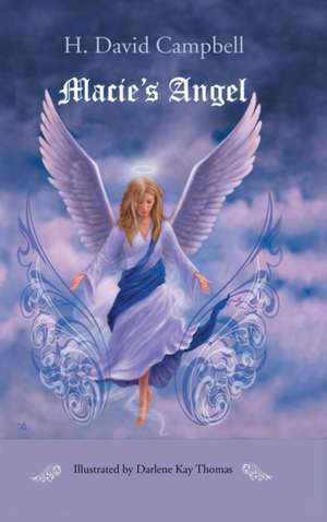 Macie'S Angel de H. David Campbell