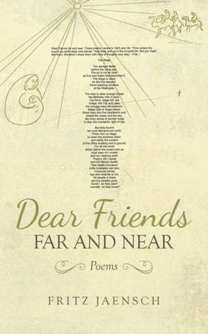 Dear Friends Far and Near de Fritz Jaensch