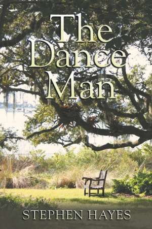 The Dance Man de Stephen Hayes
