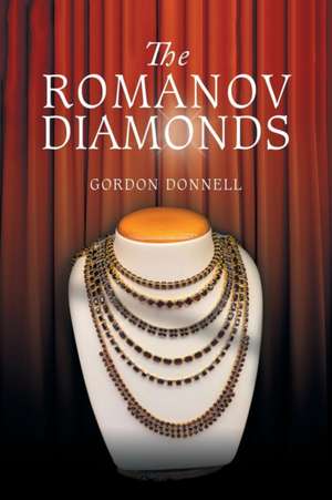 The Romanov Diamonds de Gordon Donnell