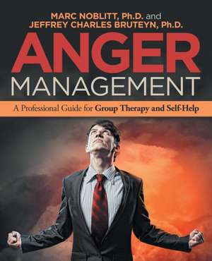 Anger Management de Marc Noblitt Ph. D.