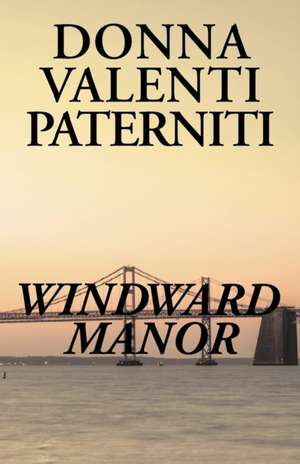 Windward Manor de Donna Valenti Paterniti