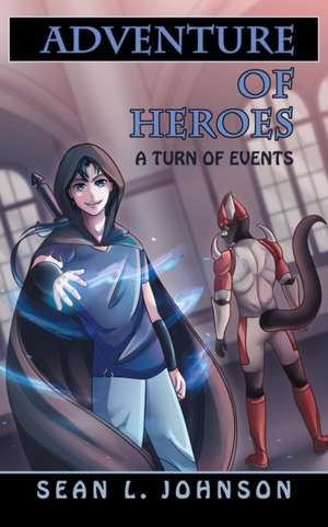 Adventure of Heroes de Sean L. Johnson