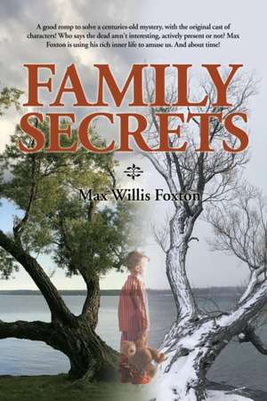 Family Secrets de Max Willis Foxton