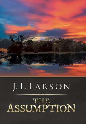 The Assumption de J L Larson