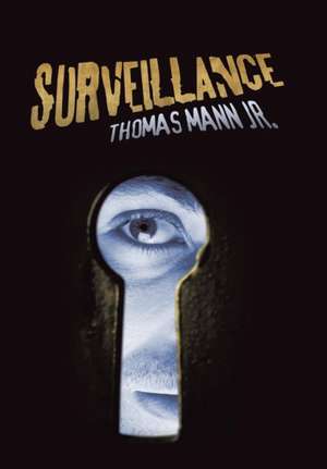 Surveillance de Thomas Mann Jr.