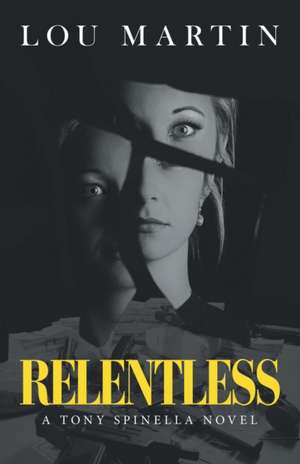 Relentless de Lou Martin