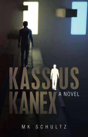 Kassius Kanex de Mk Schultz