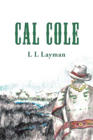 Cal Cole de L L Layman