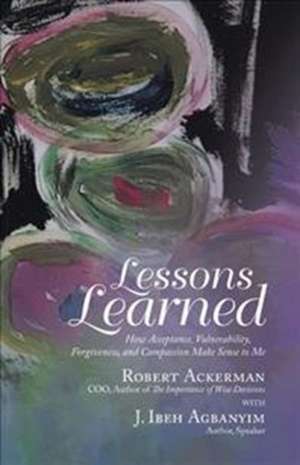 Lessons Learned de Robert Ackerman