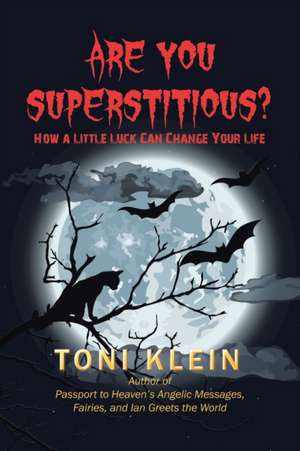 Are You Superstitious? de Toni Klein