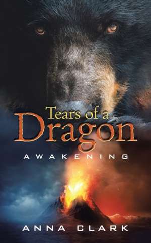 Tears of a Dragon de Anna Clark