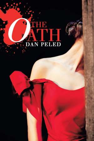 The Oath de Dan Peled