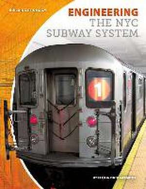 Engineering the NYC Subway System de Cecilia Pinto Mccarthy