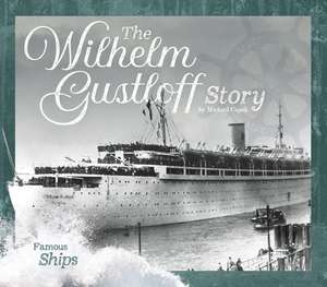 The Wilhelm Gustloff Story de Michael Capek