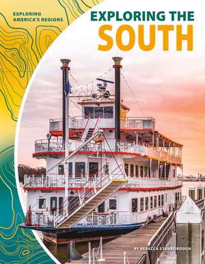 EXPLORING THE SOUTH