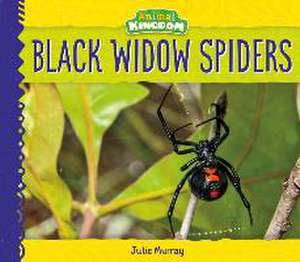 Black Widow Spiders de Julie Murray