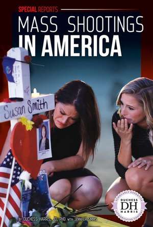 Mass Shootings in America de Duchess Harris