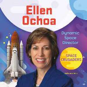 Ellen Ochoa: Dynamic Space Director de Rebecca Felix