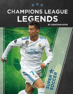 Champions League Legends de Jonathan Avise