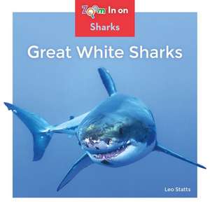 Great White Sharks de Leo Statts