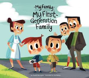 My First-Generation Family de Claudia Harrington