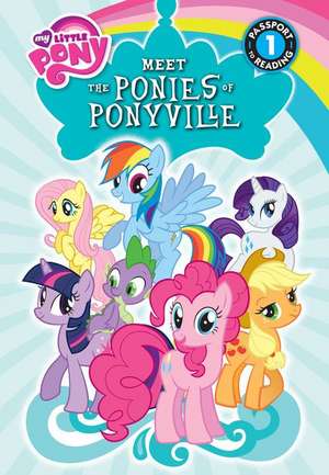 Meet the Ponies of Ponyville de Olivia London