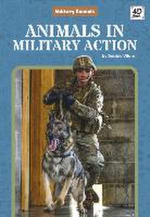 Animals in Military Action de Debbie Vilardi