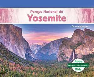 Parque Nacional de Yosemite (Yosemite National Park) de Grace Hansen