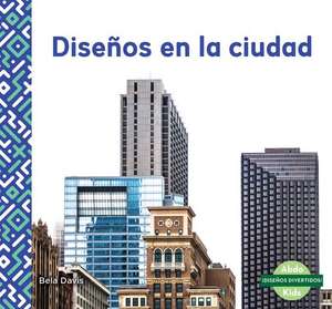 Diseños En La Ciudad (Patterns in the City) de Bela Davis