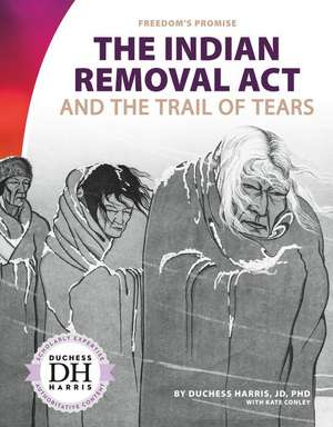 INDIAN REMOVAL ACT & THE TRAIL
