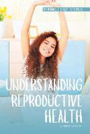 UNDERSTANDING REPRODUCTIVE HEA