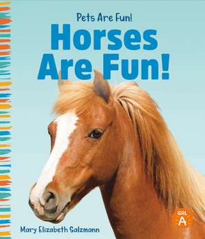 HORSES ARE FUN