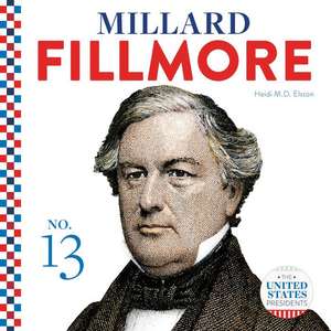 Millard Fillmore de Heidi M D Elston